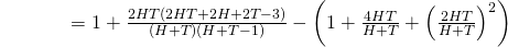 \begin{align*} {\color{white}{Var(R)}} &= 1 + \textstyle{ \frac{2HT (2HT+2H+2T-3)}{(H+T)(H+T-1)} - \left( 1 + \frac{4HT}{H+T} + {\left( \frac{2HT}{H+T} \right)}^2 \right) } \end{align*}