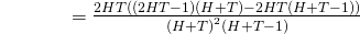 \begin{align*} {\color{white}{Var(R)}} &= \textstyle{ \frac{2HT((2HT-1)(H+T) - 2HT(H+T-1))}{{(H+T)}^2(H+T-1)}} \end{align*}