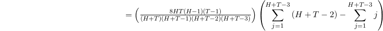 \begin{align*} {\color{white}{2 \sum_{j = 1}^{H+T-3} { \sum_{k = j+2}^{H+T-1} P \left( I_j = 1, I_k = 1 \right) }}} &={\textstyle{ \left( \frac{8HT(H-1)(T-1)}{(H+T)(H+T-1)(H+T-2)(H+T-3)} \right)}} \left( \sum_{j = 1}^{H+T-3} {\textstyle{ (H+T-2) }} - \sum_{j = 1}^{H+T-3} {\textstyle{ j }} \right) \end{align*}